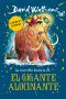 [La increíble historia de… 11] • El gigante alucinante